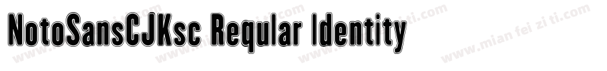 NotoSansCJKsc Reqular ldentity H字体转换